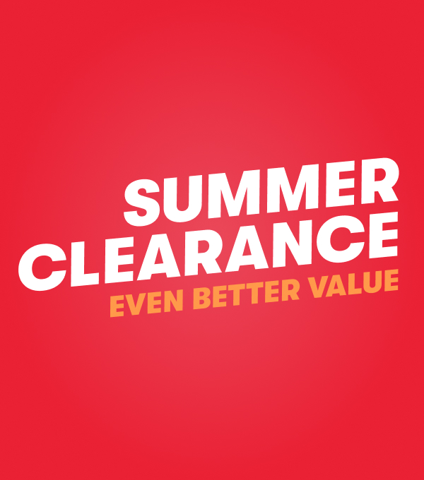Red graphic that says, 'Summer Clearance, even better value'.