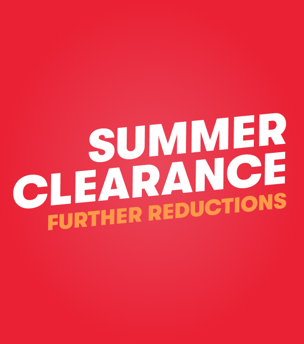 Red graphic that says, 'Summer Clearance, further reductions'.