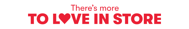 There's more to love in store